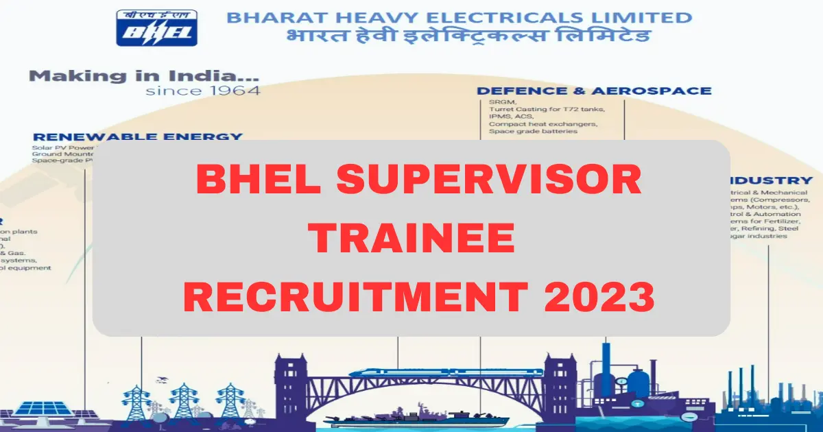 Bhel Supervisor Trainee Recruitment Bhel Recruitment For